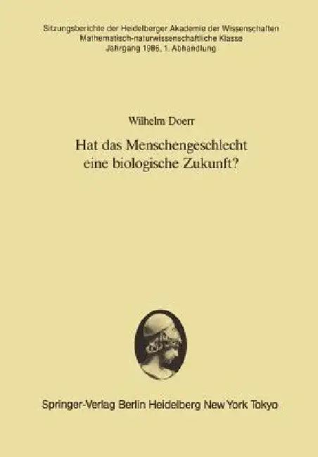 Hat Das Menschengeschlecht Eine Biologische Zukunft? (English, Wilhelm Doerr)