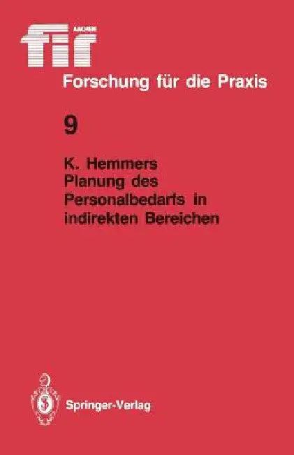 Planung Des Personalbedarfs in Indirekten Bereichen (English, Karlheinz Hemmers)