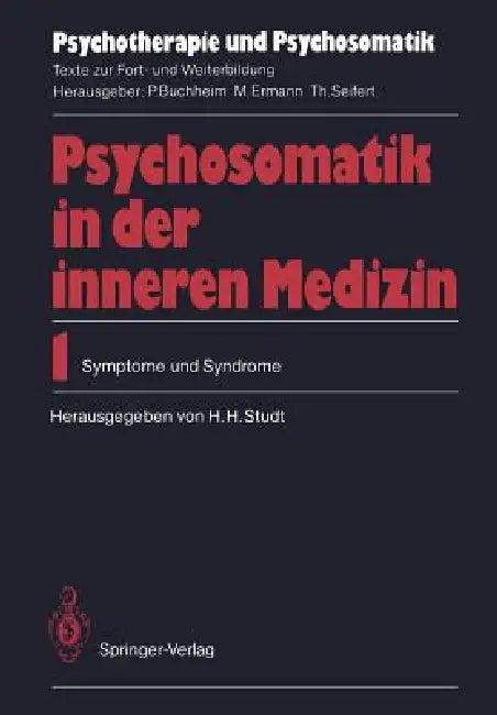 Psychosomatik in Der Inneren Medizin (English, Hans H. Studt | P. Bernhard | D. Bolk-Weischedel)