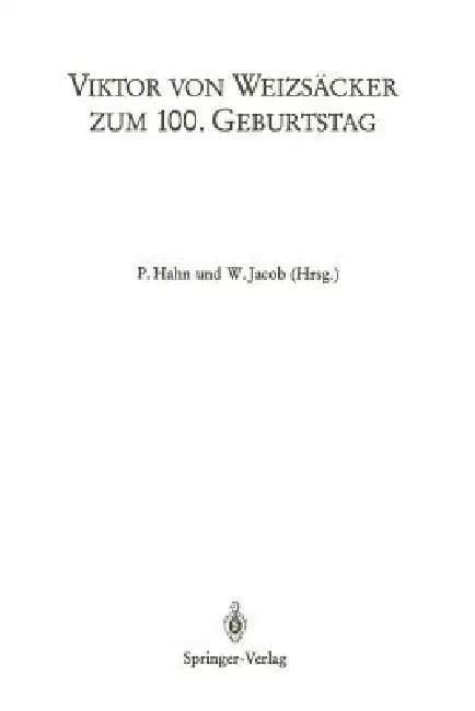 Viktor Von Weizsäcker Zum 100. Geburtstag (English, P. Hahn | W. Jacob)