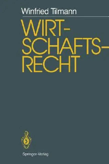 Wirtschaftsrecht (English, Winfried Tilmann)