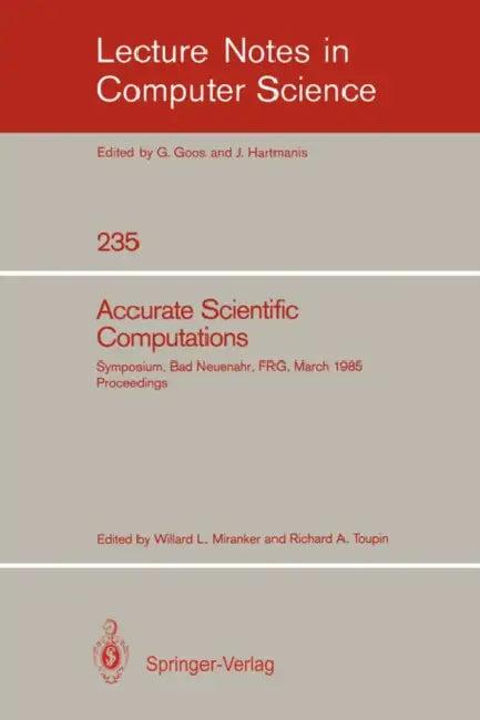 Accurate Scientific Computations (English, Willard L. Miranker | Richard A. Toupin)