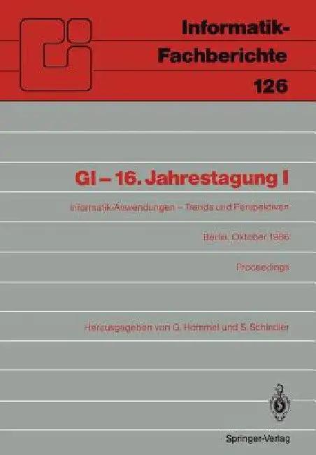 Gi-16.Jahrestagung I (English, Günter Hommel | Sigram Schindler)