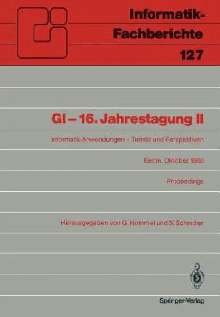GI -- 16. Jahrestagung II (English, Günther Hommel | Sigram Schindler)