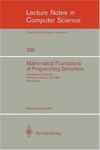 Mathematical Foundation of Programming Semantics (English, Austin Melton)