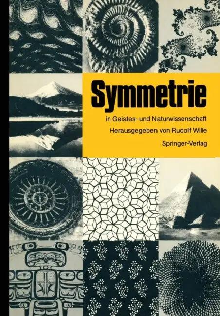 Symmetrie in Geistes- Und Naturwissenschaft (English, Rudolf Wille)