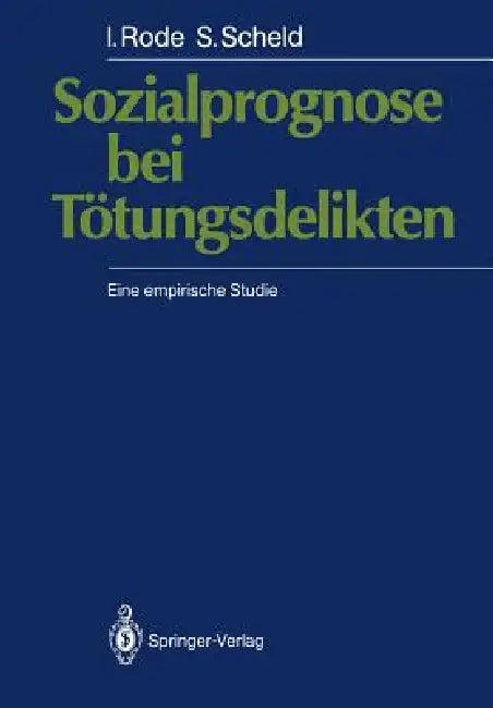 Sozialprognose Bei Tötungsdelikten (English, Irmgard Rode | Siegfried Scheld)