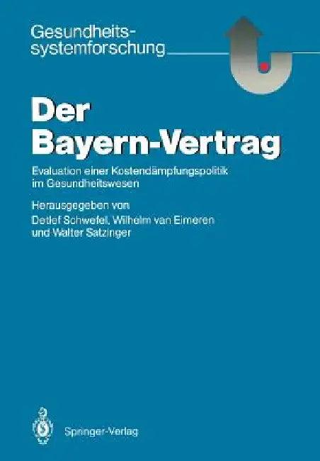 Der Bayern-Vertrag (English, Detlef Schwefel | Wilhelm Van Eimeren | Walter Satzinger)