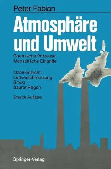Atmosphäre Und Umwelt (English, Peter Fabian)