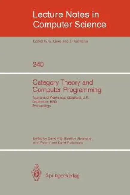 Category Theory and Computer Programming (English, David Pitt | Samson Abramsky | Axel Poigne)