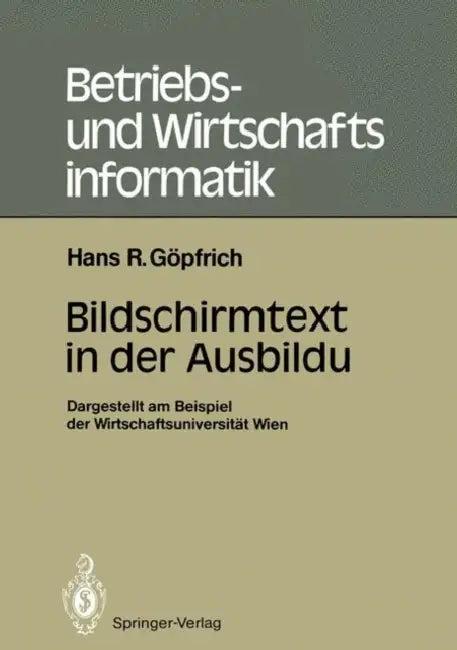 Bildschirmtext in Der Ausbildung (English, Hans Rudolf Göpfrich)