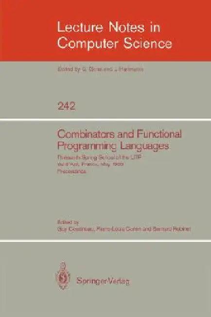 Combinators and Functional Programming Languages (English, Guy Cousineau | Pierre-Louis Curien | Bernard Robinet)
