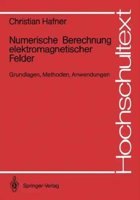 Numerische Berechnung Elektromagnetischer Felder (English, Christian Hafner)