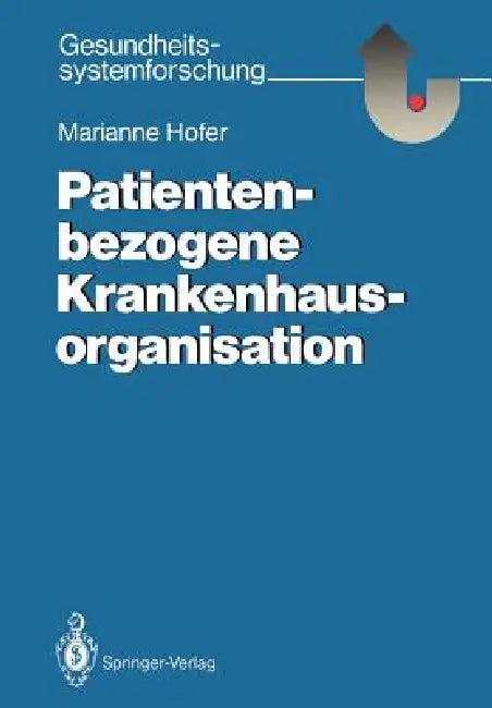 Patientenbezogene Krankenhausorganisation (English, Marianne Hofer)