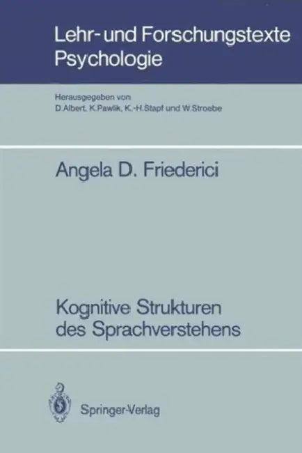 Kognitive Strukturen Des Sprachverstehens (English, Angela D. Friederici)