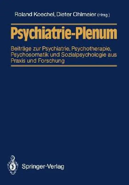 Psychiatrie-Plenum (English, Roland Koechel | Dieter Ohlmeier)