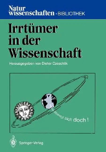 Irrtümer in Der Wissenschaft (English, Dieter Czeschlik | Gottfried Bombach | Fritz Eiden)