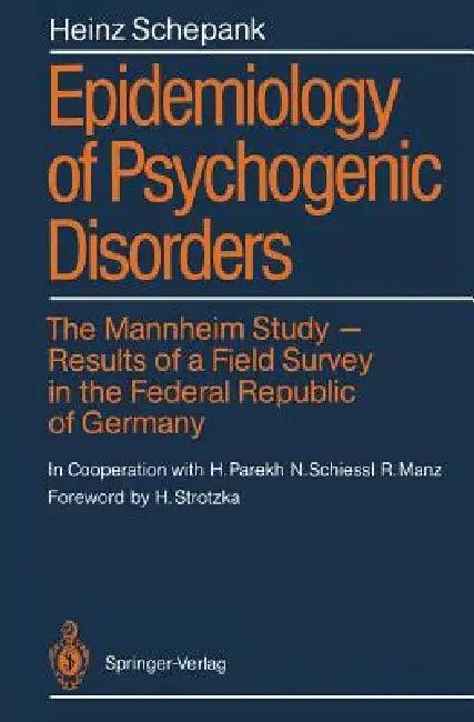 Epidemiology of Psychogenic Disorders (English, H. Parekh | Heinz Schepank | H. Strotzka)