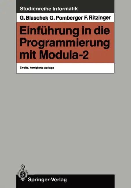 Einführung in Die Programmierung Mit Modula-2 (English, Günther Blaschek | Gustav Pomberger | Franz Ritzinger)