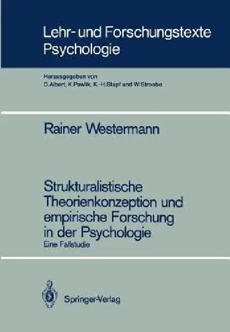 Strukturalistische Theorienkonzeption Und Empirische Forschung in Der Psychologie (English, Rainer Westermann)