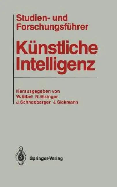 Studien- Und Forschungsführer Künstliche Intelligenz (English, Wolfgang Bibel | Norbert Eisinger | Josef Schneeberger)