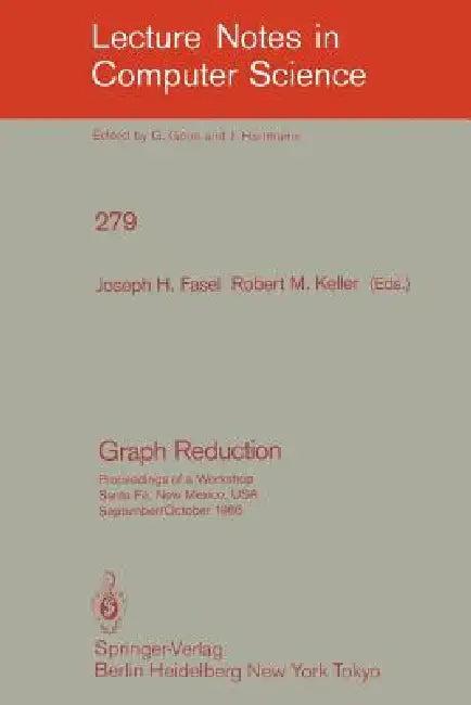 Graph Reduction (English, Joseph H. Fasel | Robert M. Keller)