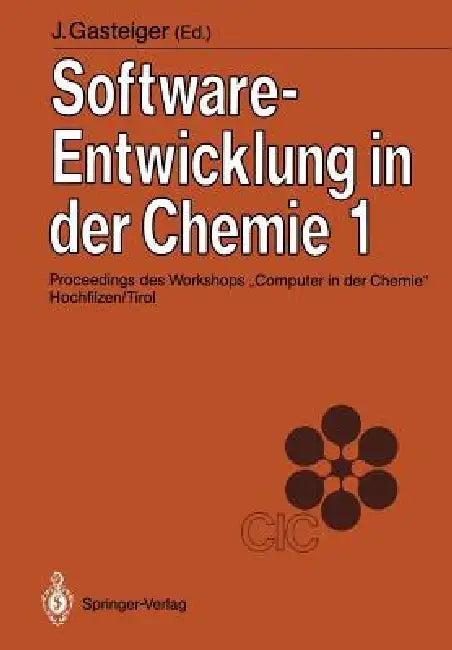Software-Entwicklung in Der Chemie 1 (English, Johann Gasteiger)