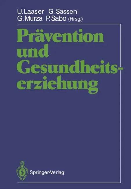 Prävention Und Gesundheitserziehung (English, U. Laaser | G. Sassen | G. Murza)