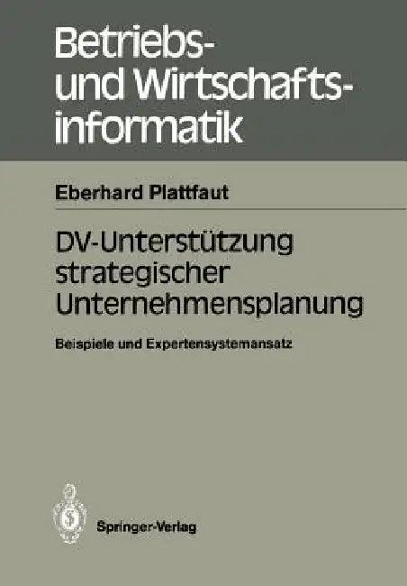 DV-Unterstützung Strategischer Unternehmensplanung (English, Eberhard Plattfaut)