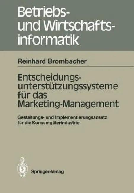 Entscheidungs-Unterstützungssysteme Für Das Marketing-Management (English, Reinhard Brombacher)