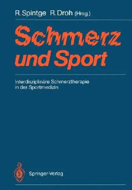 Schmerz Und Sport (English, Ralph Spintge | Roland Droh)