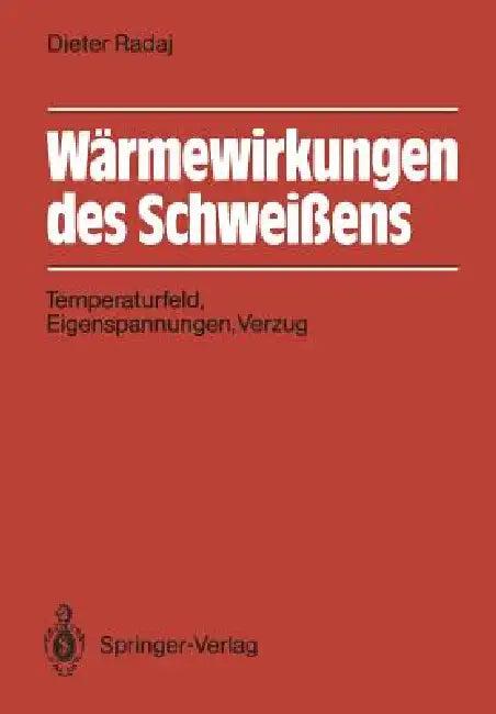 Wärmewirkungen Des Schweißens (English, Dieter Radaj)