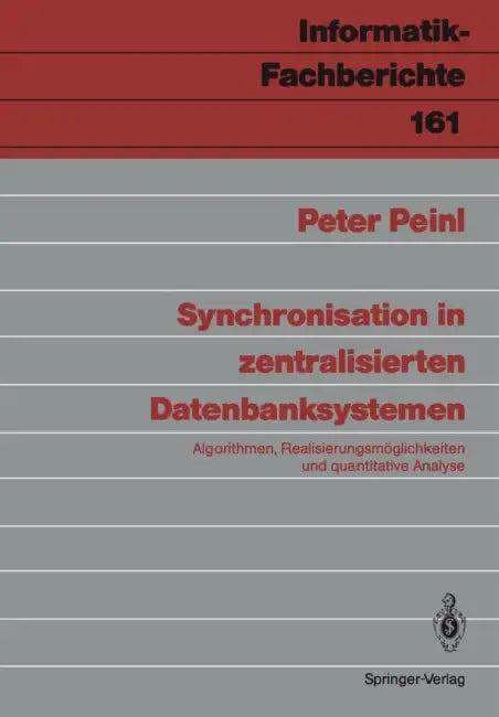 Synchronisation in Zentralisierten Datenbanksystemen (English, Peter Peinl)