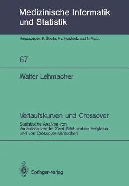Verlaufskurven Und Crossover (English, Walter Lehmacher)