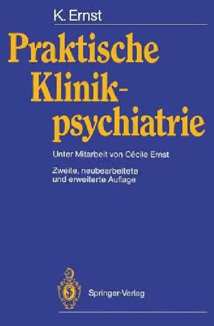 Praktische Klinikpsychiatrie (English, Cecile Ernst | Klaus Ernst)