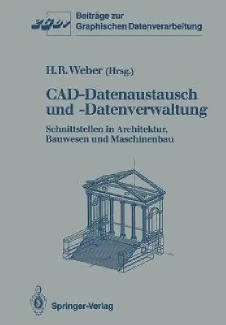 Cad-Datenaustausch Und -Datenverwaltung (English, Helmut R. Weber)