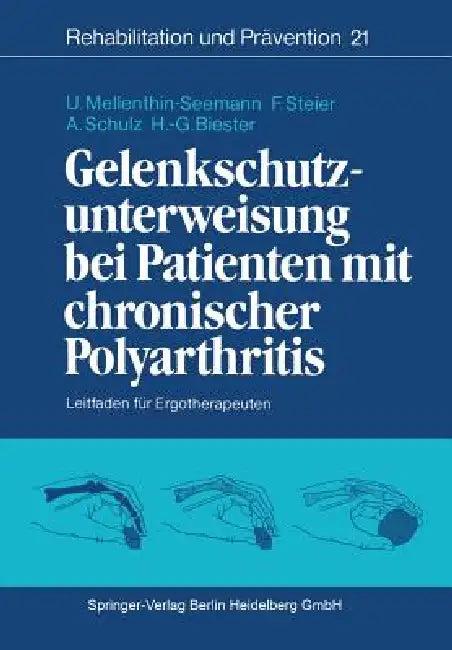 Gelenkschutzunterweisung Bei Patienten Mit Chronischer Polyarthritis (English, Ulrike Mellenthin-Seemann | Ortrud Eggers | Friederike Steier)