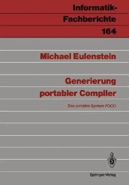 Generierung Portabler Compiler (English, Michael Eulenstein)