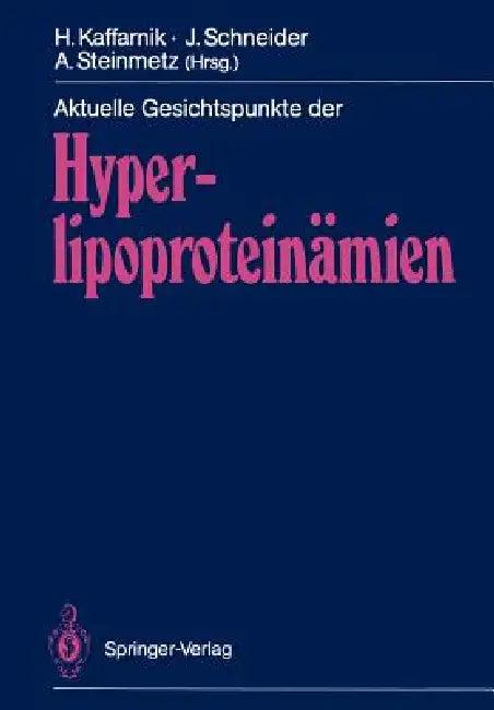 Aktuelle Gesichtspunkte Der Hyperlipoproteinämien (English, Hans Kaffarnik | Jürgen Schneider | Armin Steinmetz)