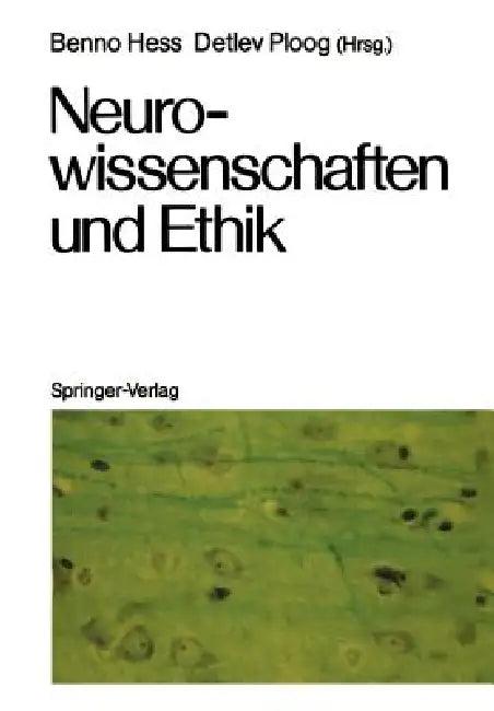 Neurowissenschaften Und Ethik (English, Benno Hess | Uwe Opolka | Detlev Ploog)