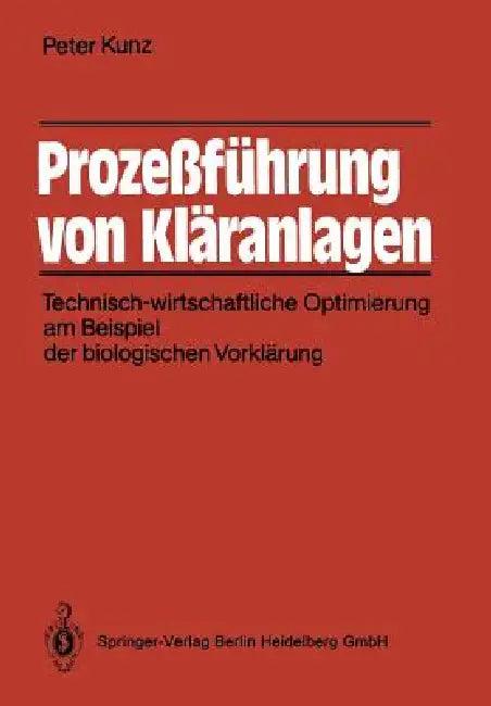 Prozeßführung Von Kläranlagen (English, Peter Kunz | K. -U Rudolph)