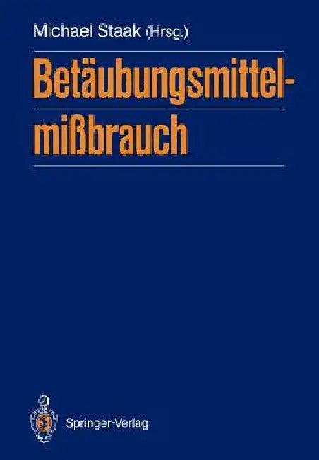 Betäubungsmittelmißbrauch (English, Michael Staak)