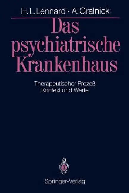 Das Psychiatrische Krankenhaus (English, Henry L. Lennard | Peter Novak | Werner Schwarz)
