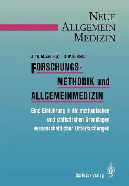Forschungsmethodik Und Allgemeinmedizin (English, R. Mölders-Kober | Jan T. M. Van Eijk | K. -J Dreibholz)