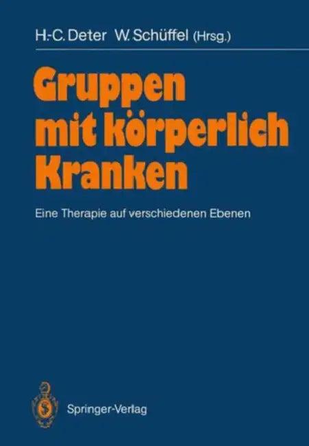 Gruppen Mit Körperlich Kranken (English, H. -C Deter | Annelise Heigl-Evers | W. Schüffel)