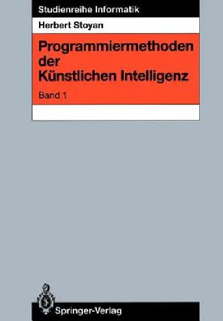 Programmiermethoden Der Künstlichen Intelligenz (English, Herbert Stoyan)