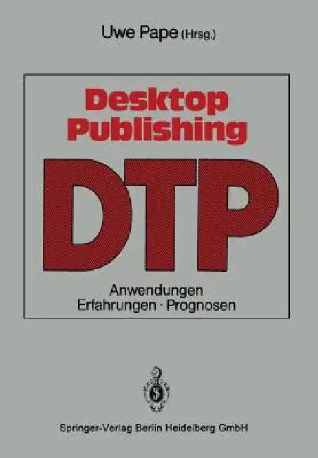Desktop Publishing (English, Uwe Pape)