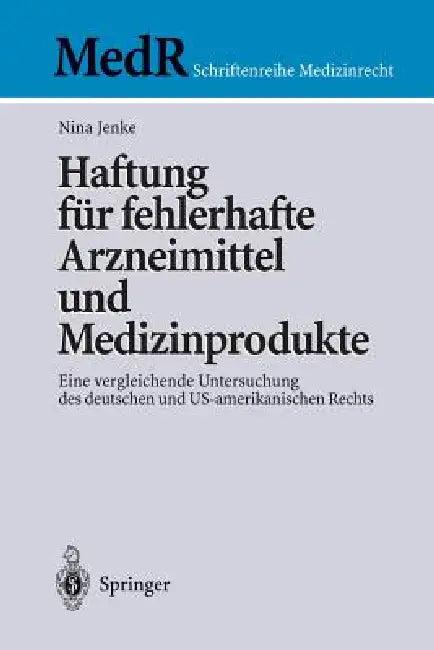 Haftung Für Fehlerhafte Arzneimittel Und Medizinprodukte (English, Nina Jenke)