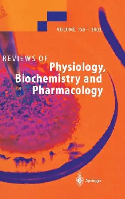 Reviews of Physiology, Biochemistry and Pharmacology (English, H. -J Apell | H. Koepsell | B. Schmitt)