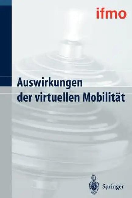 Auswirkungen Der Virtuellen Mobilität (English, Walter Hell)